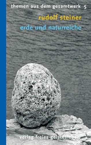 Erde und Naturreiche: 10 Vorträge (Rudolf-Steiner-Themen-Taschenbücher) von Freies Geistesleben